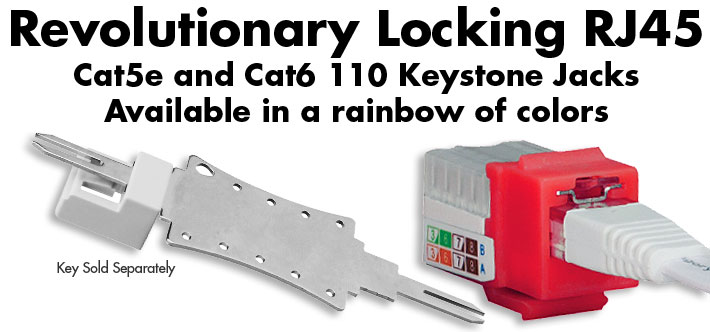 Locking Keystones for Cat5e/Cat6 Networks are available now!
